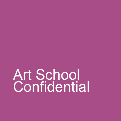 Art School Confidential: Satirical Reflection on the Studio Art Education Methods in America.